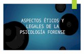 Aspectos éticos y legales de la psicología forense