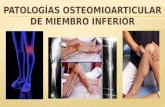 PATOLOGÍAS OSTEOMIOARTICULAR DE MIEMBRO INFERIOR