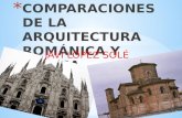 Comparaciones de la arquitectura románica y gótica