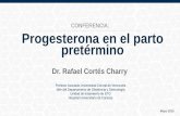 Progesterona en el parto pretérmino. Dr. Rafael Cortés Charry