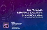 Las actuales reformas educativas en América Latina