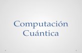 Computación cuántica