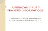 Amenazas,virus y fraudes informaticos