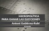 Micropolítica: cómo ganar con microcomunicación