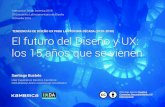 El futuro del Diseño y UX: los 15 años que se vienen (Tendencias de diseño UX para la próxima década 2020-2030)