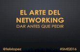 El arte del netwoking - Felix Lopez Capel SME2016