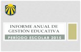 Presentación Informe de gestión 2015 al Consejo Escolar