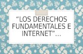 LOS DERECHOS FUNDAMENTALES E INTERNET