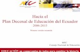 Hacia el Plan Decenal de Educación del Ecuador 2006-2015. MEC.
