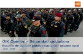 GfK Perú - Informe sobre la seguridad ciudadana en el Perú - Julio 2015