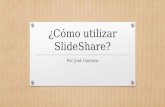 Cómo utilizar slide share
