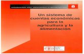 Un sistema de cuentas económicas para la agricultura y la ...