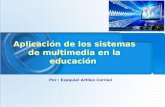 Aplicacion de los sistemas multimedia en la educacion