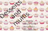 Desserts and muffis