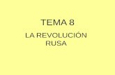 Tema 8 la revolucion rusa