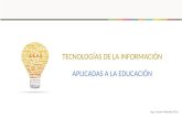 Presentacion Tecnologías de la Información Aplicadas a la Educación