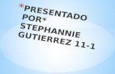 Presentacion stephannie gutierrez