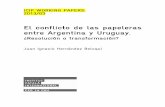 El conflicto de las papeleras entre Argentina y Uruguay. entre ...
