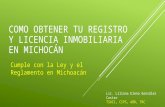 Como Obtener tu Registro y Licencia Inmobiliaria en Michocán