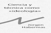 Jürgen Habermas, Ciencia y Técnica como Ideología