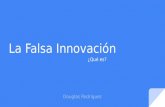 La falsa innovación