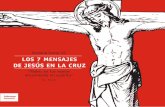 Semana Santa 2011 Los 7 mensajes de Jesús en la cruz