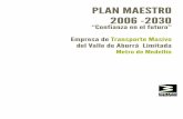 Plan Maestro 2006 - 2030, Confianza en el futuro
