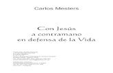 Mesters, Carlos – Con Jesus a contramano en defensa de la vida