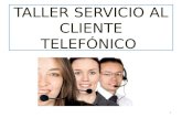 Taller servicio al cliente telefónico