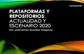 Plataformas y Repositorios: Actualidad y Escenarios 2020