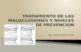 Tratamiento de las Maloclusiones y Niveles de Prevencion en Ortopedia y Ortodoncia