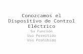 Uso Permitido y Prohibido del Dispositivo de Control Eléctrico