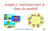 Juegos y canciones para la clase de español