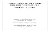 PRESUPUESTO GENERAL DEL DEPARTAMENTO VIGENCIA 2016