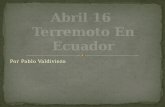 TERREMOTO ECUADOR ABRIL 16
