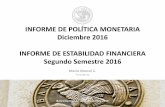 INFORME DE POLÍTICA MONETARIA Diciembre 2016 INFORME ...