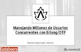 Manejando Millones de Usuarios Concurrentes con Erlang/OTP