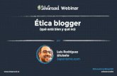 Presentación Webinar: “Ética para bloggers: no todo vale”