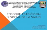 Octavo Encuentro: Enfoque tradicional y social de la salud