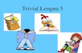 Trivial lengua 5