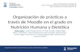 ORGANIZACIÓN DE PRÁCTICAS A TRAVÉS DE MOODLE EN EL GRADO EN NUTRICIÓN HUMANA Y DIETÉTICA