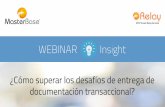 Webinar Insight: ¿Cómo superar los desafíos de entrega de documentación transaccional? / Mayo 2016