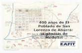 400 años de El Poblado de San Lorenzo de Aburrá:  la génesis de Medellín