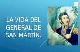 La vida del General del San Martín