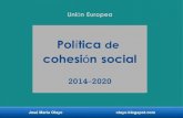 Política de cohesión social europea. 2014 2020.