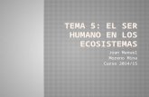 Tema 5: El ser humano en loe ecosistemas
