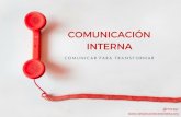 Comunicar para transformar: el objetivo de la comunicación interna