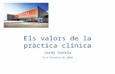 Els valors de la pràctica clínica - Jordi Varela