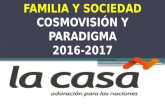 Paradigma Familia 2016-2017 Estudio sobre la Perspectiva Familia