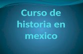 Curso de historia en mexico